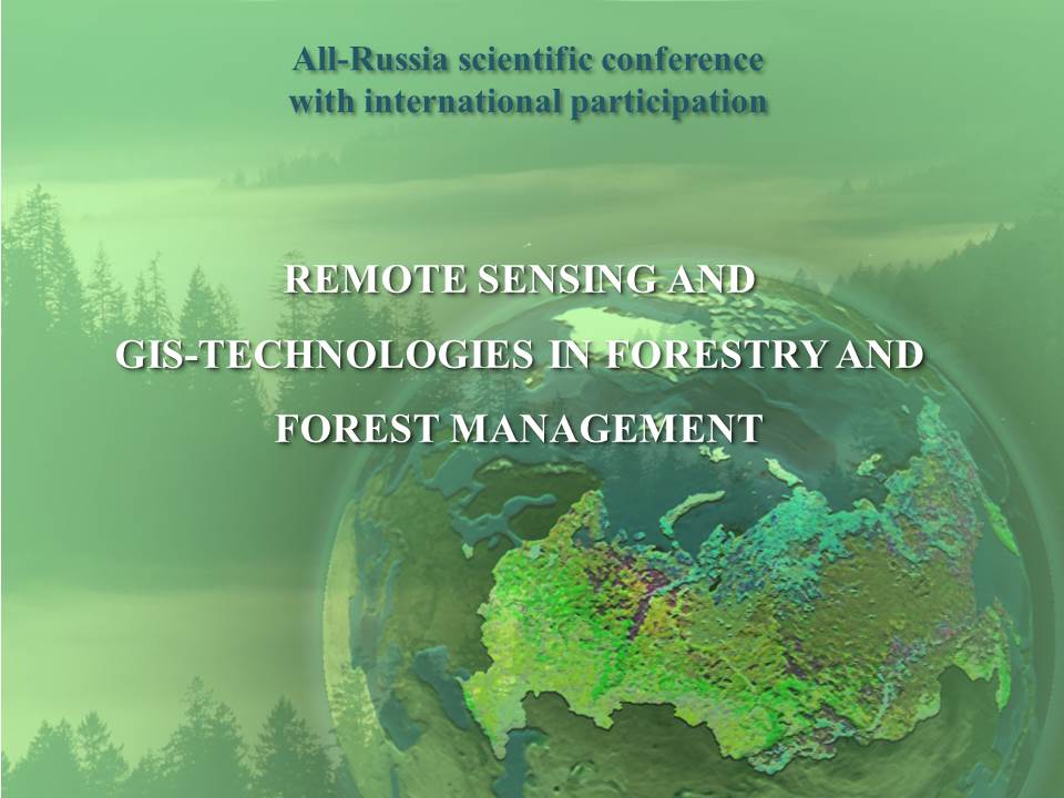 REMOTE SENSING AND GIS-TECHNOLOGIES IN FORESTRY AND FOREST MANAGEMENT